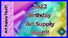 2022-Birthday-Art-Supply-Haul-It-S-A-Big-One-01-yr